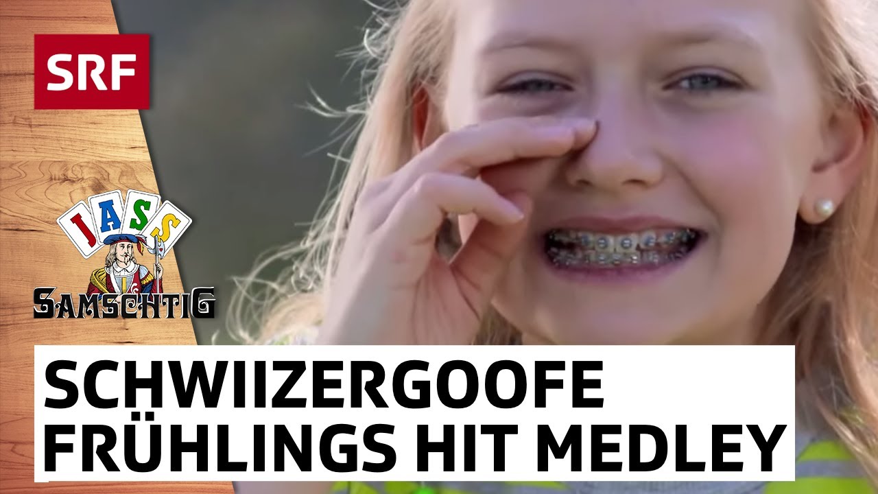 Schwiizergoofe: Frühlings Hit Medley | Samschtig-Jass | SRF
