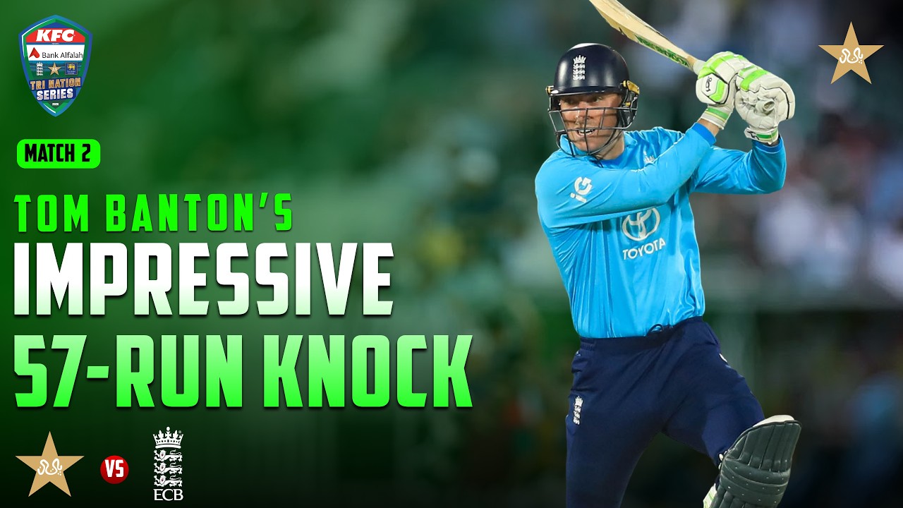 Tom Banton&rsquo;s Impressive 57-Run Knock | Pakistan vs England | Match 2 | ODI Tri-Series | MZS1K