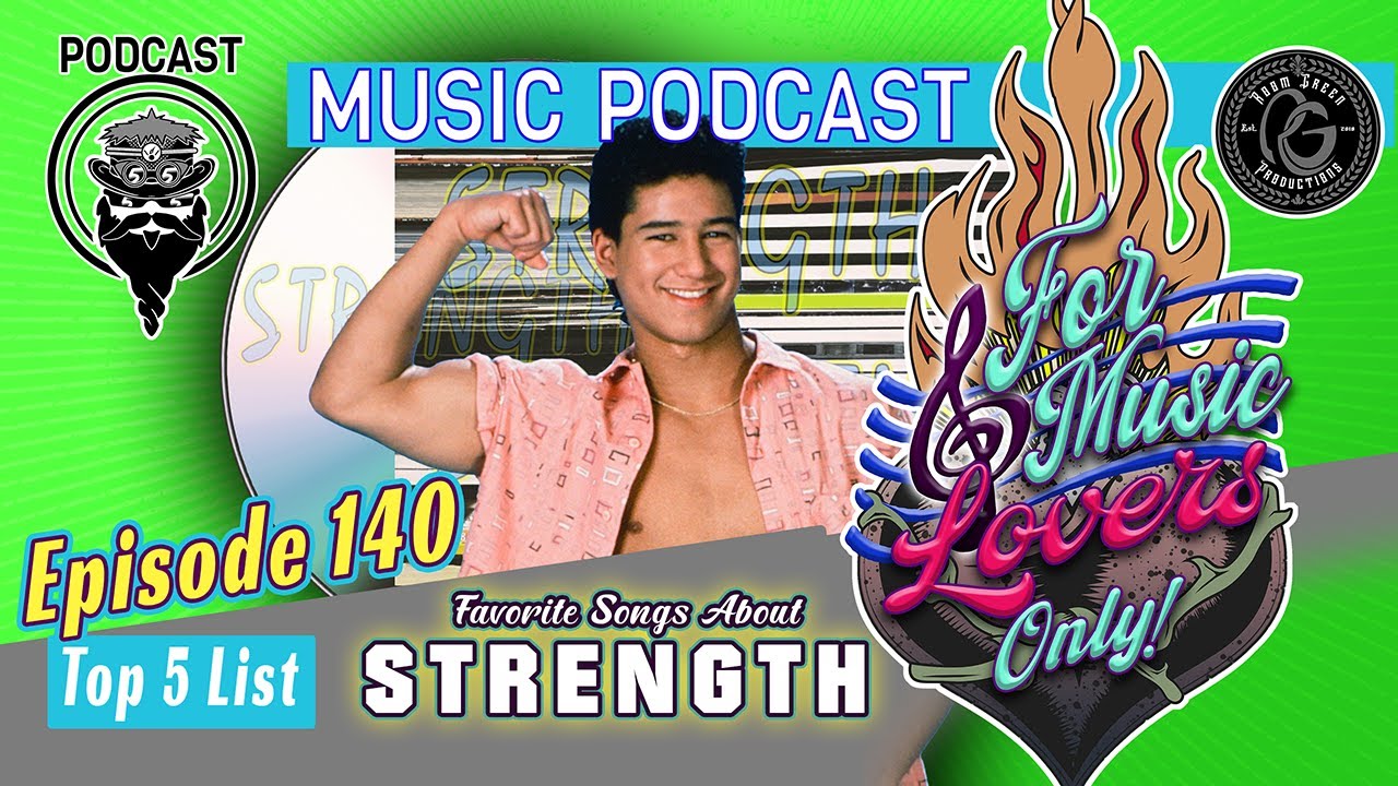 Top 5: Favorite Songs About Strength 🎼 ForMusicLoversOnly! the Podcast (EP 140)
