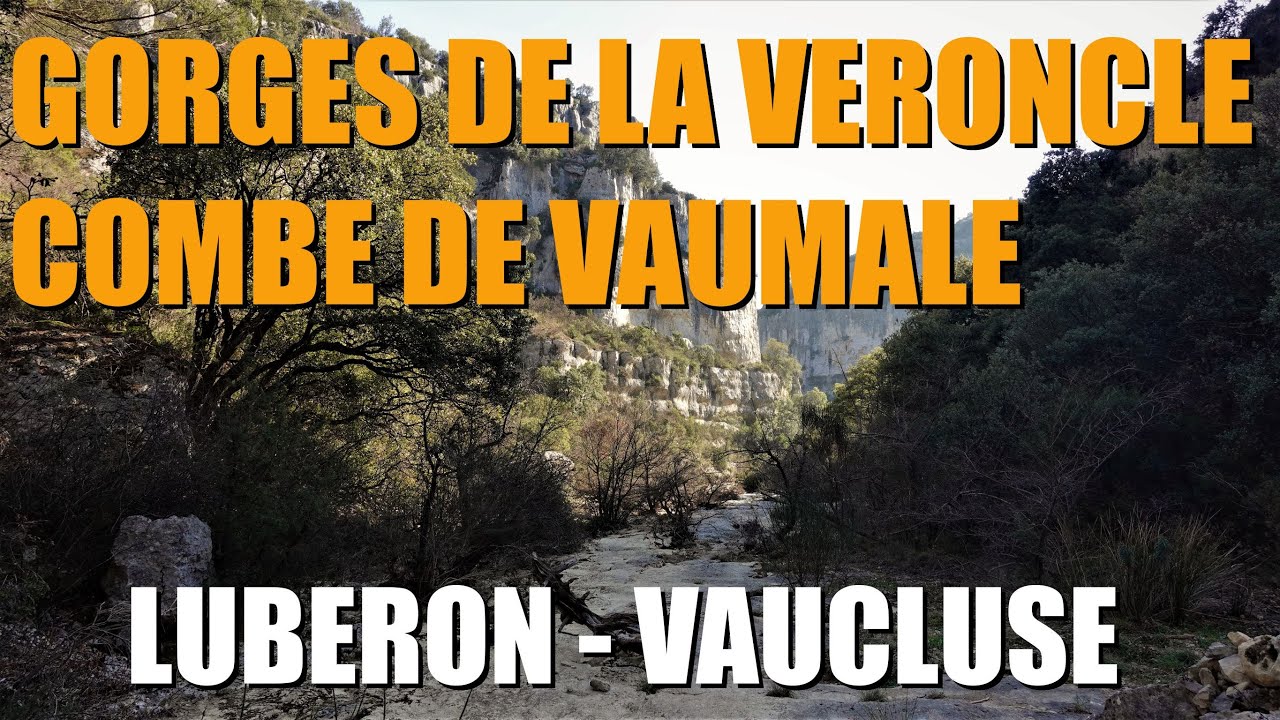 Gorges de la Véroncle - Combe de Vaumale - LUBERON - VAUCLUSE