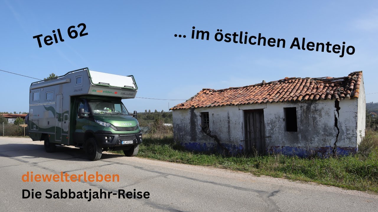 Die Sabbatjahr-Reise Teil 62 - diewelterleben | Östliches Alentejo