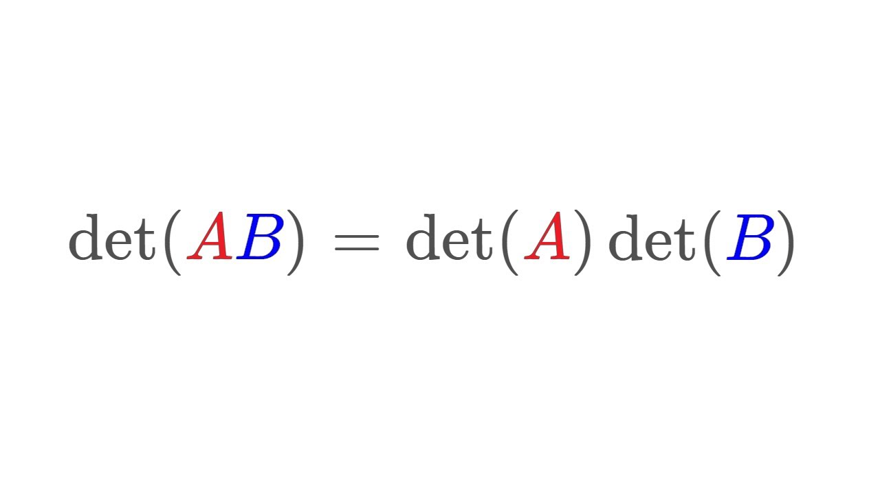 det AB = det A det B