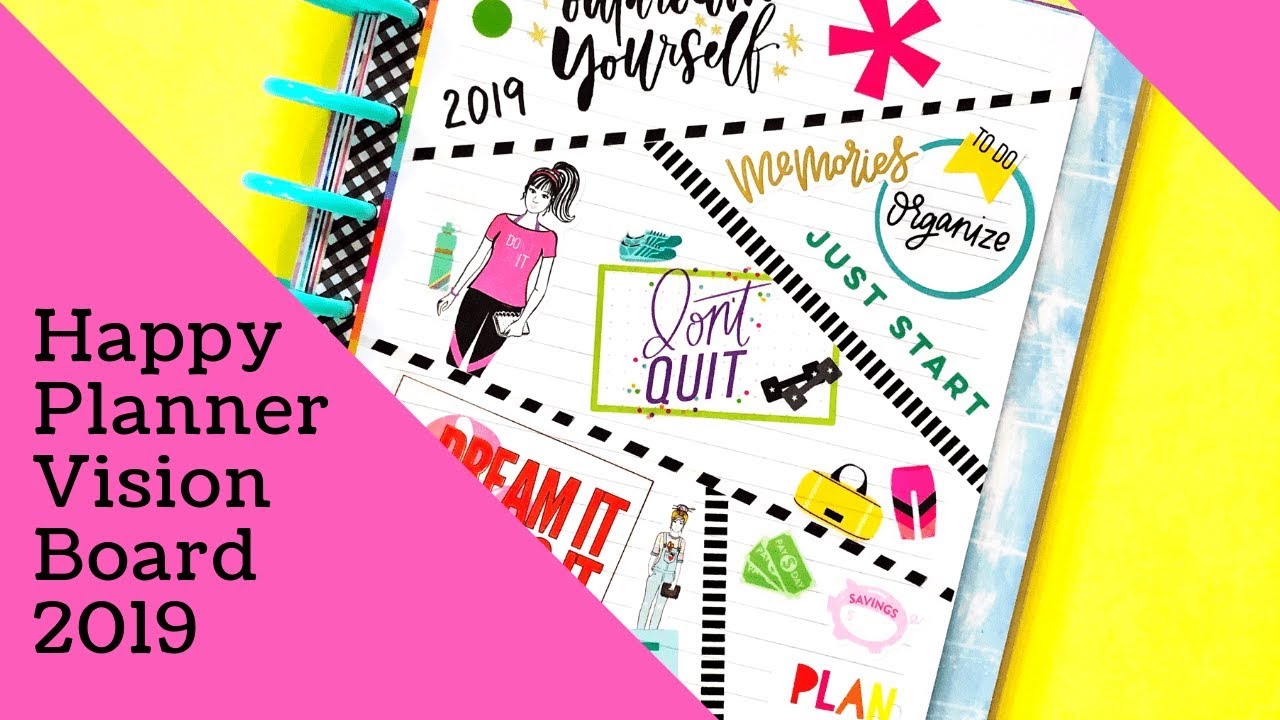 Plan with Me // My Vision Board for 2019 // The Happy Planner