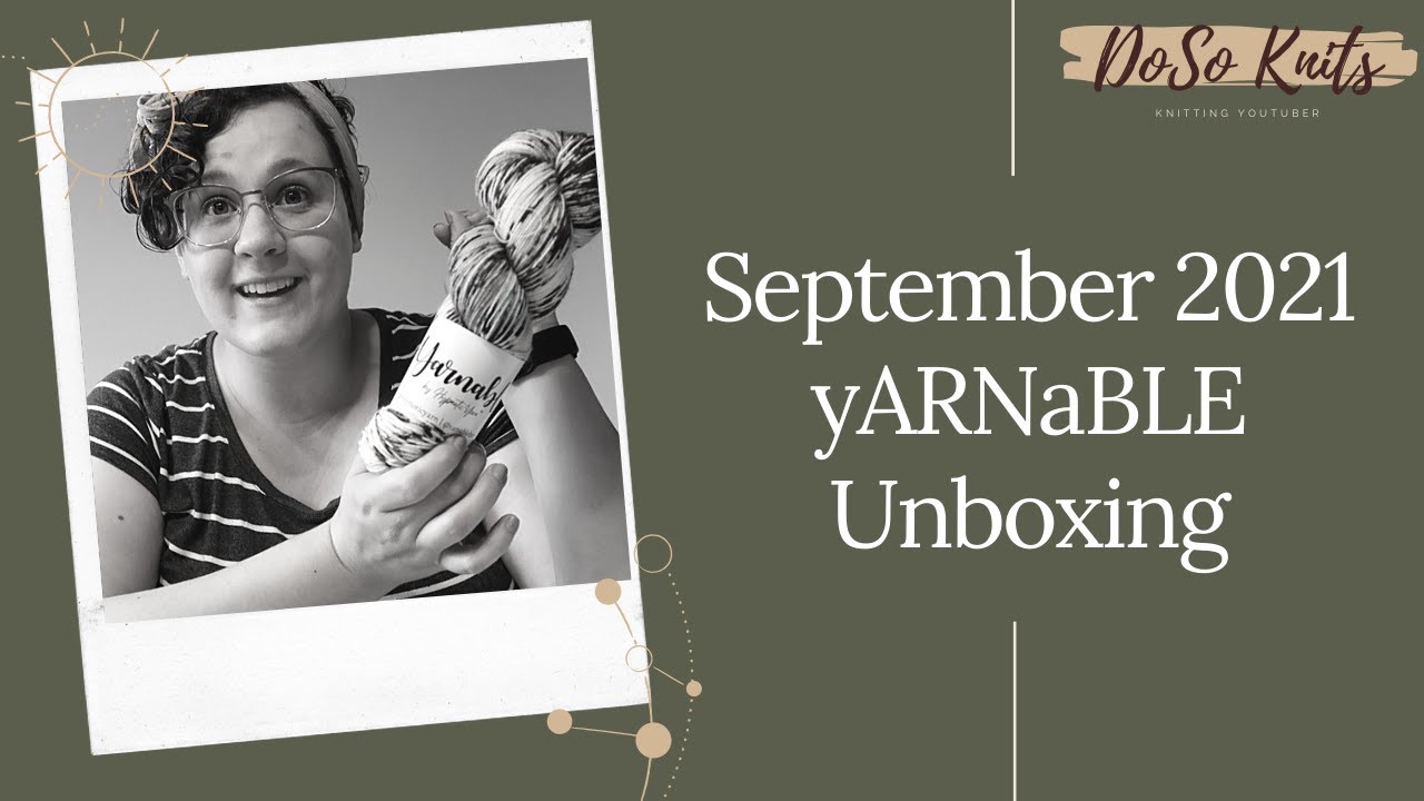 September 2021 Yarnable Unboxing Video
