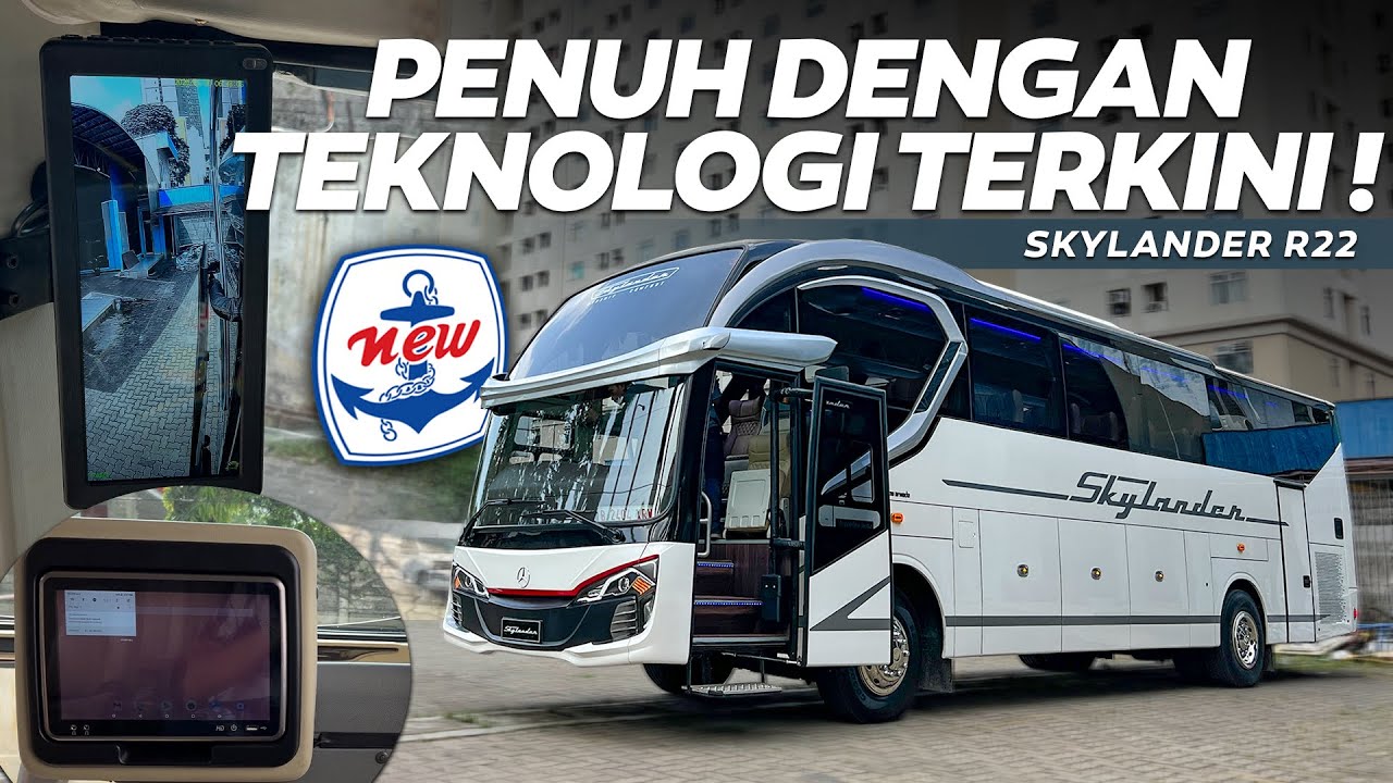 BUS BARU PERSIJA‼️ Melihat Detail Bus Terbaru Karoseri New Armada || Skylander R22 Mercy 1626