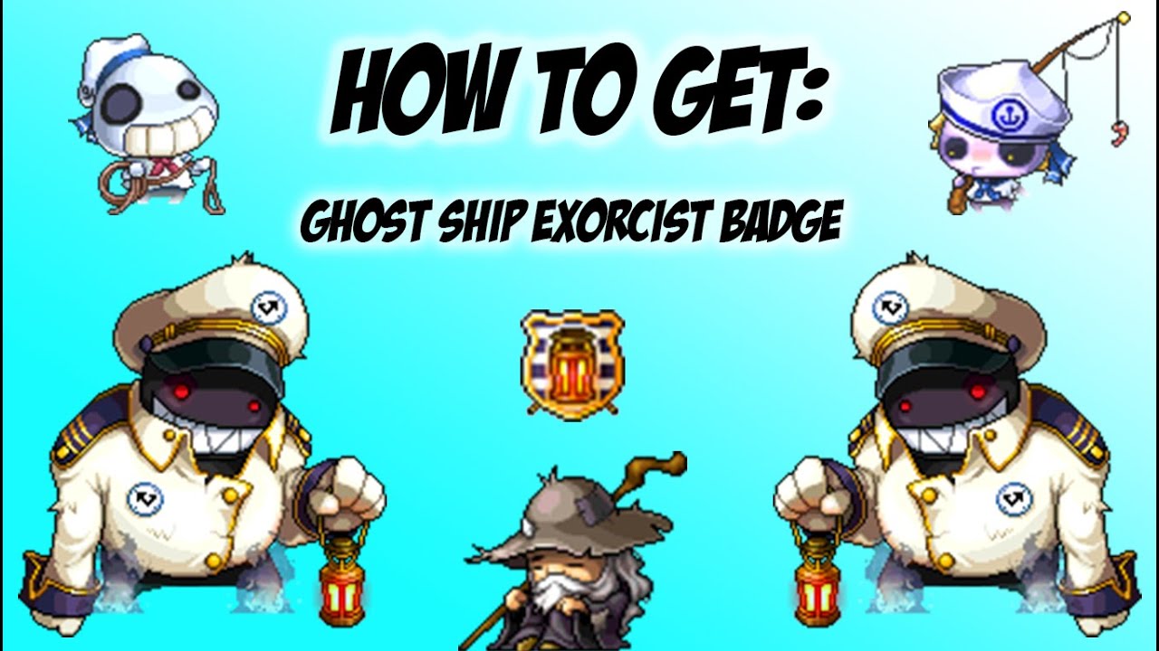 Maplestory - How to get - Ghost Ship Exorcist Badge