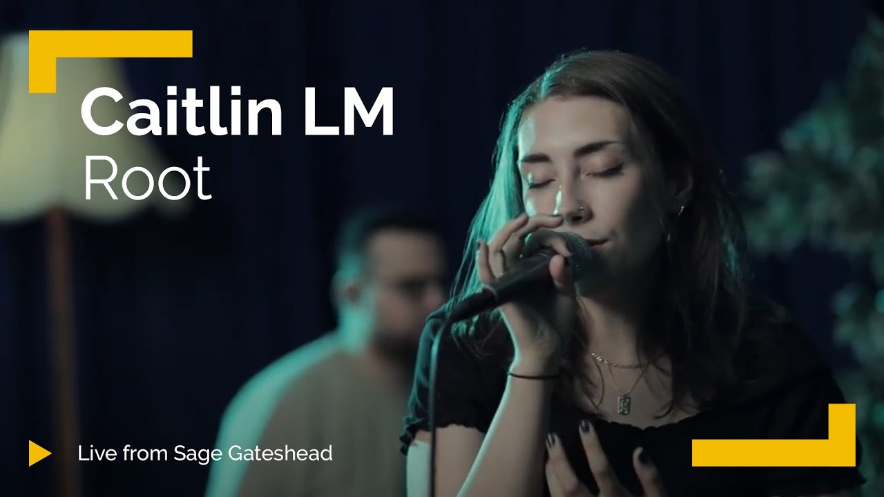 Caitlin LM 'Root' | Live from The Glasshouse