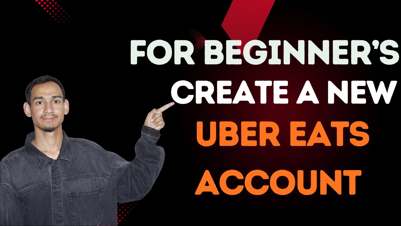 Make a New Uber Eats Account Without Hassle / Make a New Uber Eats Account
