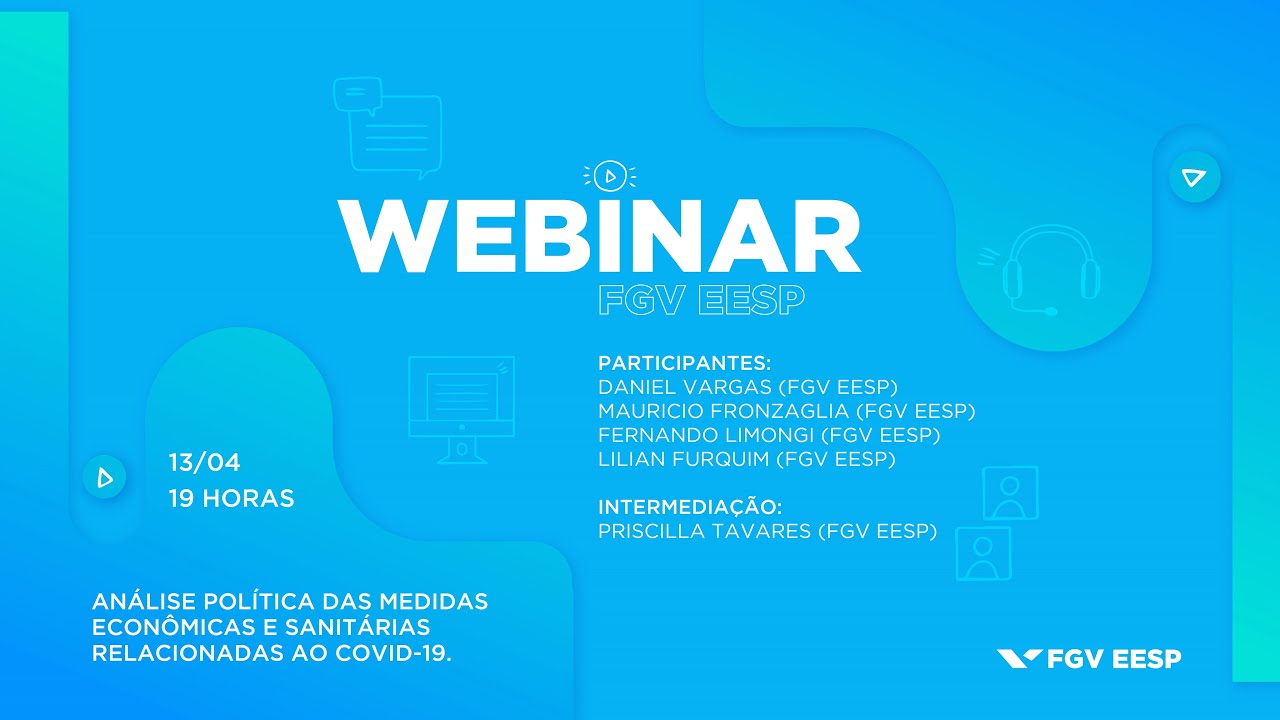 13/04 - WEBINAR | ANÁLISE POLÍTICA DAS MEDIDAS ECONÔMICAS E SANITÁRIAS RELACIONADAS AO COVID 19