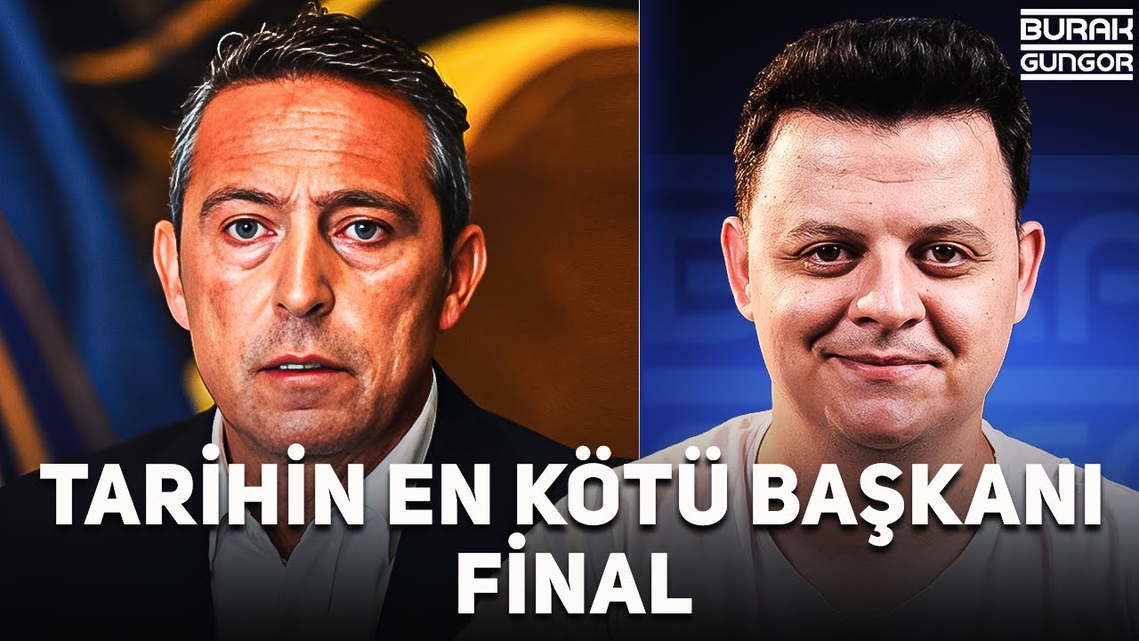 Fenerbahçe Tarihinin En Kötü Başkanı Ali Koç - FİNAL
