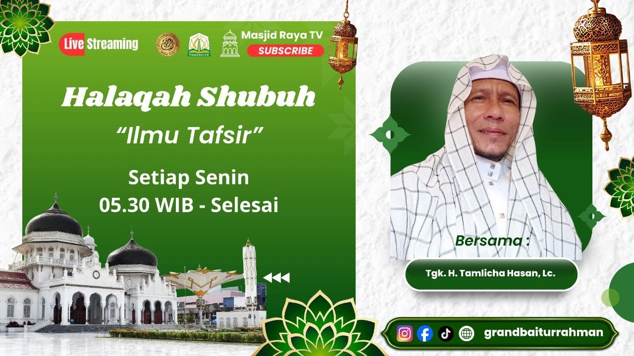 Halaqah Shubuh | Masjid Raya Baiturrahman Aceh | Ilmu Tafsir | Tgk. H. Tamlicha Hasan, Lc.