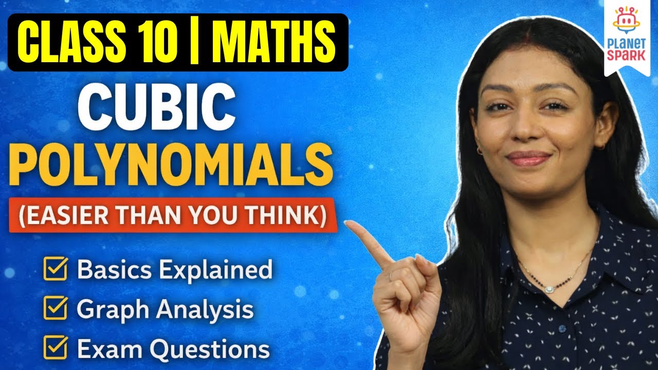 Understanding Cubic Polynomials | Class 10 Maths Chapter 2 Explained Simply