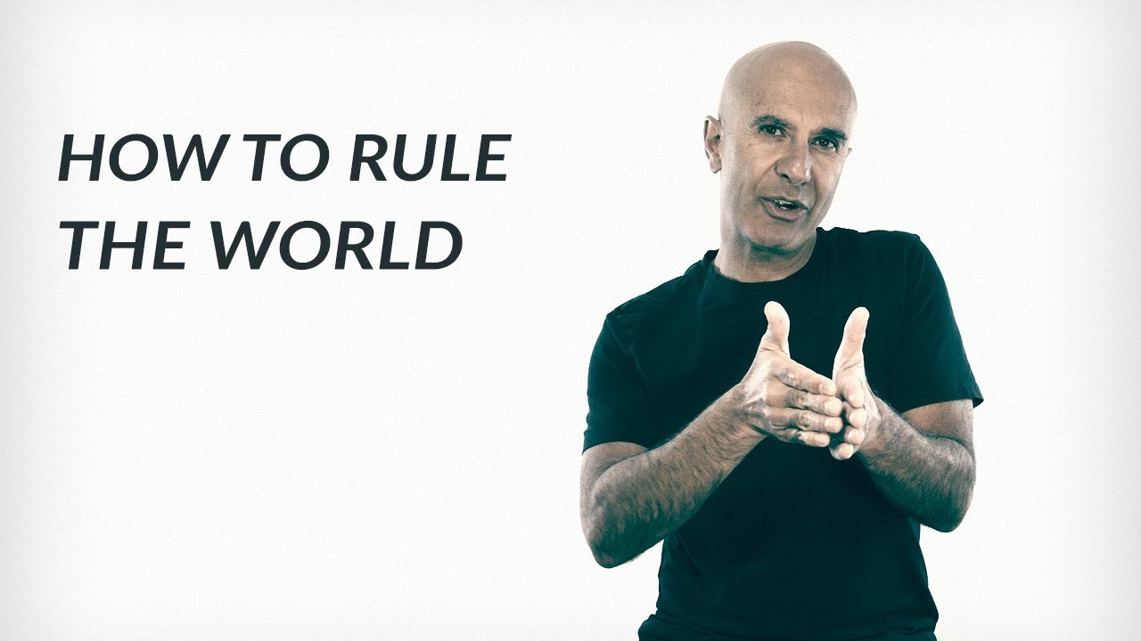 How To Rule The World | The Robin Sharma Mastery Sessions
