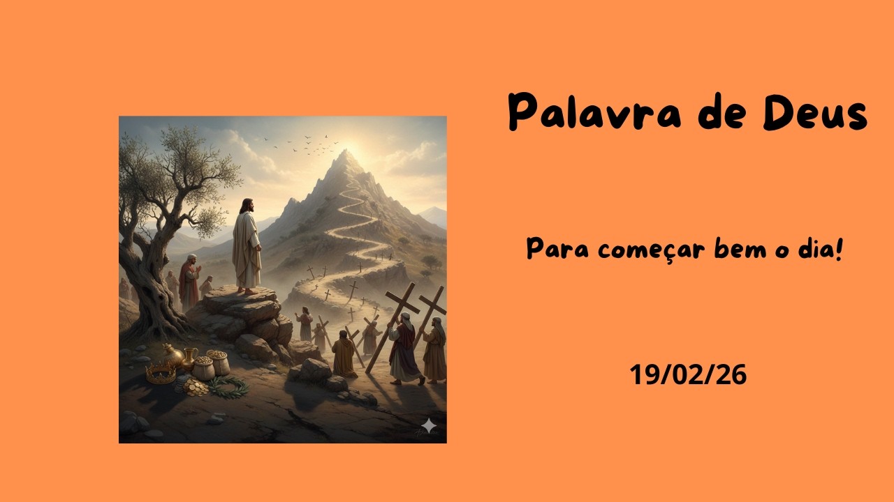 Palavra de Deus para começar bem o dia!