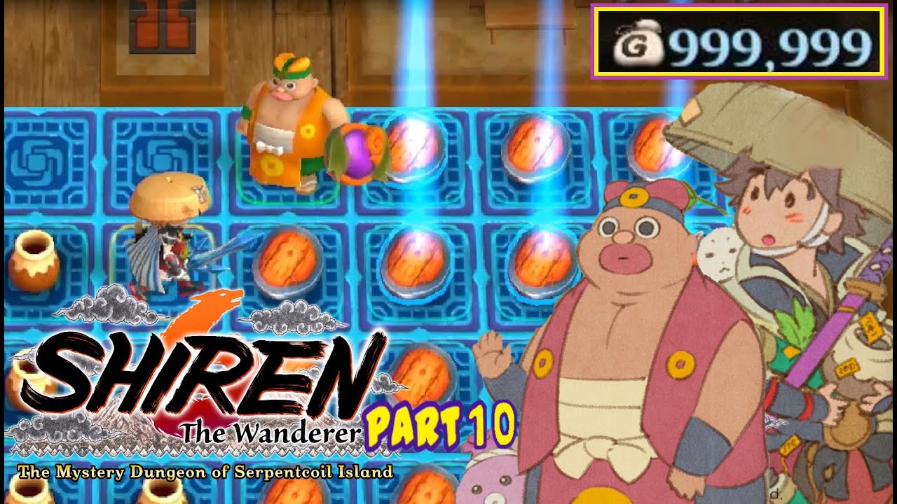 Shiren the Wanderer 6 Serpentcoil Island Part 10 Training Path of Shopping 999,999 Gold & +99 Gears