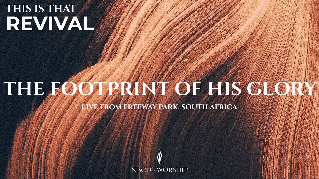 The footprint of His Glory | NBCFC Worship | Revival live recording