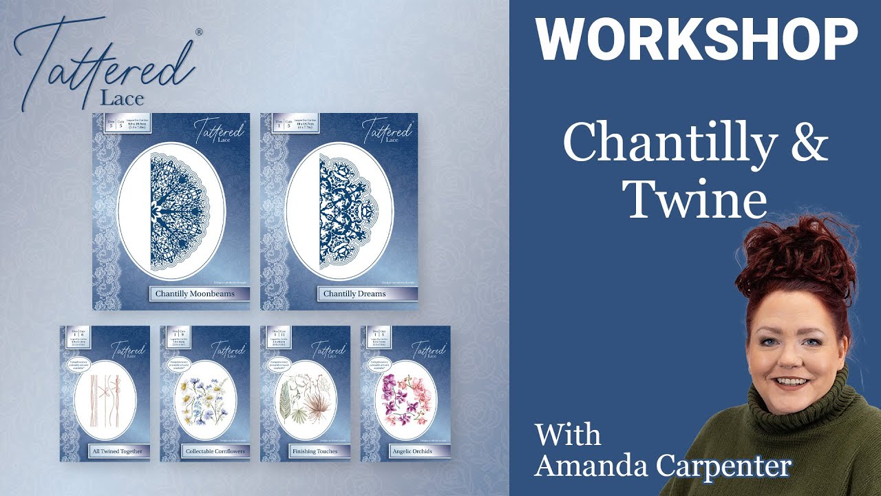 Chantilly & Twine Workshop | Amanda | Tattered Lace | Highlight Crafts