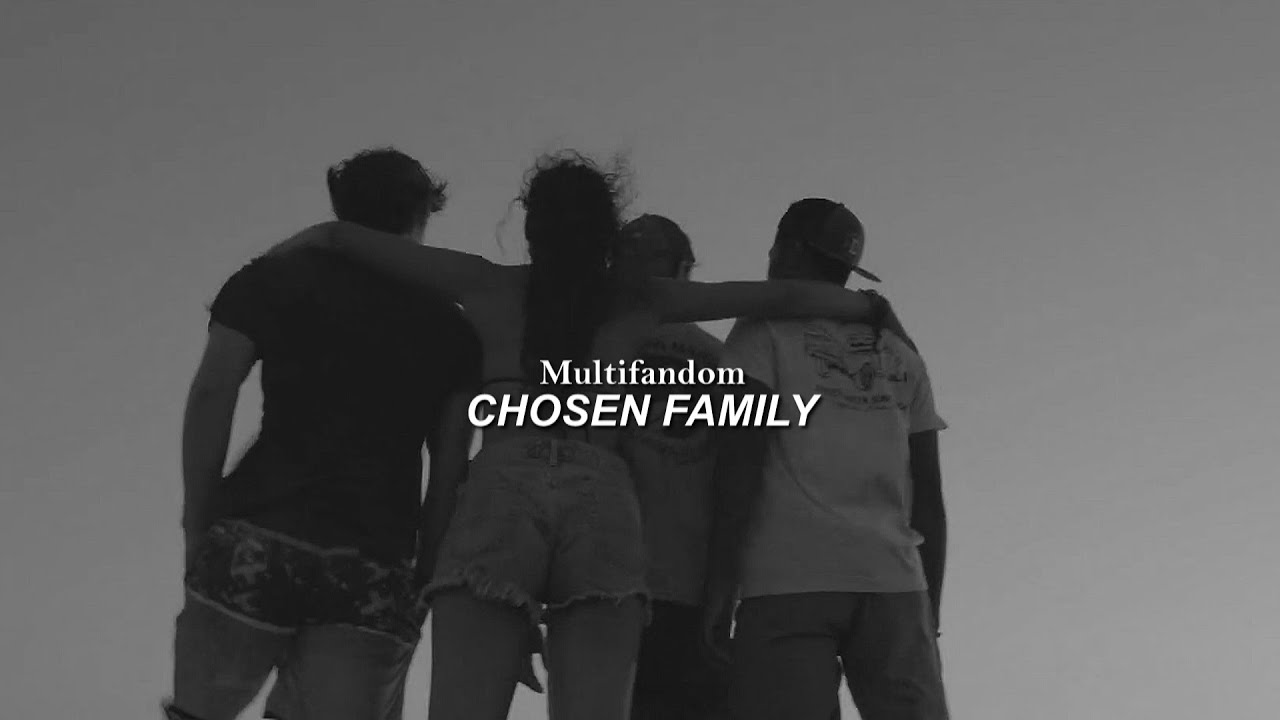 Multifandom | Chosen Family