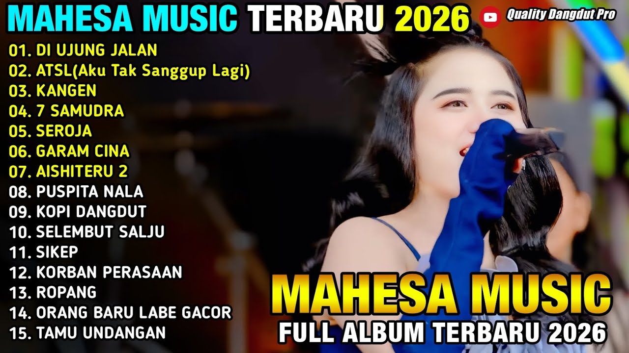 DI UJUNG JALAN - ATSL - KANGEN - 7 SAMUDRA - SEROJA - INTAN AFIFAH - MAHESA MUSIC 2026
