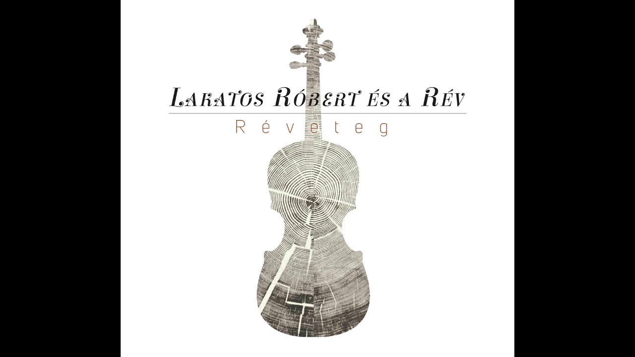 Lakatos Róbert és a Rév: Réveteg - 02 Szelidecske
