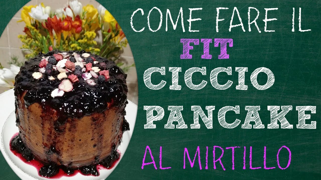 COME FARE IL CICCIO PANCAKE! - BLUEBERRY VERSION♡