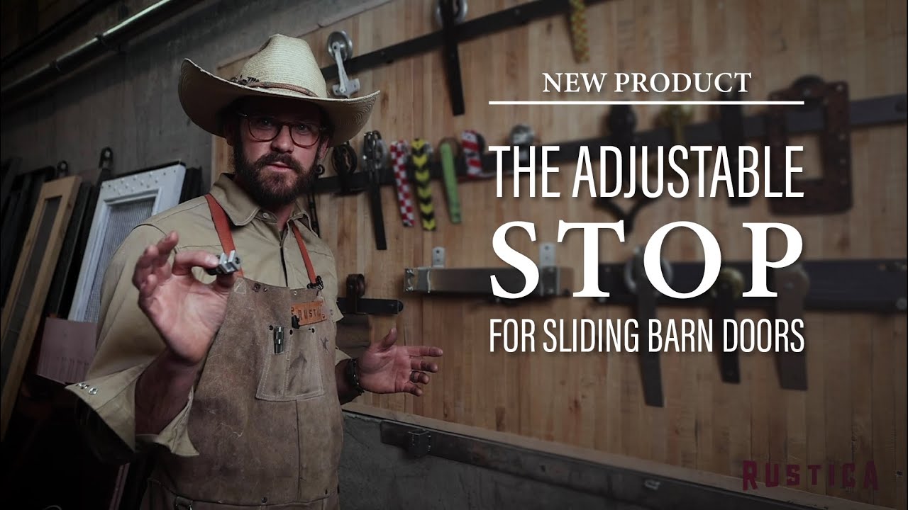 New Product - Adjustable Stop for Sliding Barn Doors by Rustica