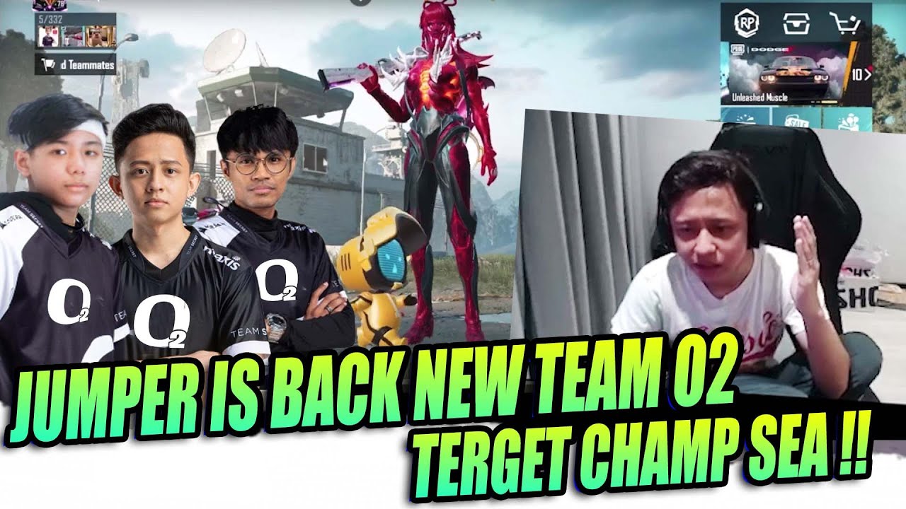 JUMPER IS BACK !! NEW TEAM O2 TARGET CHAMP SEA