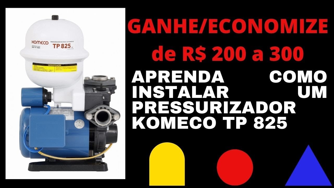 #PRESSURIZADOR Komeco TP825, APRENDA A INSTALAR! #Bombakomecotp825,#Comoinstalar pressurizadorTP825,