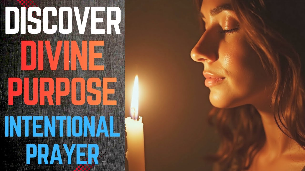 Discover Divine Purpose Through intentional Prayer