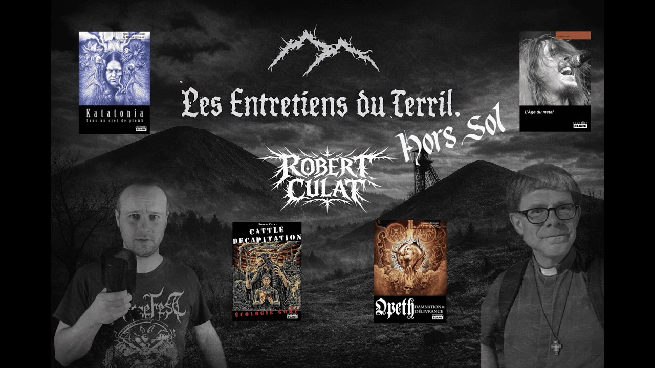 Du Metal à l'Eglise! - LEDT HS#1 - Robert Culat (Prêtre/Auteur Metal - Avignon)