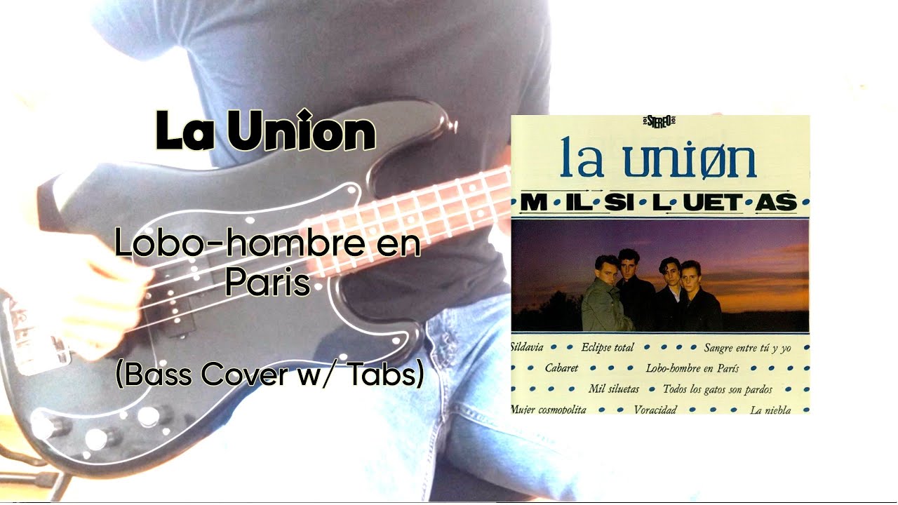 La Unión- Lobo hombre en Paris (Bass Cover w/ Tabs)