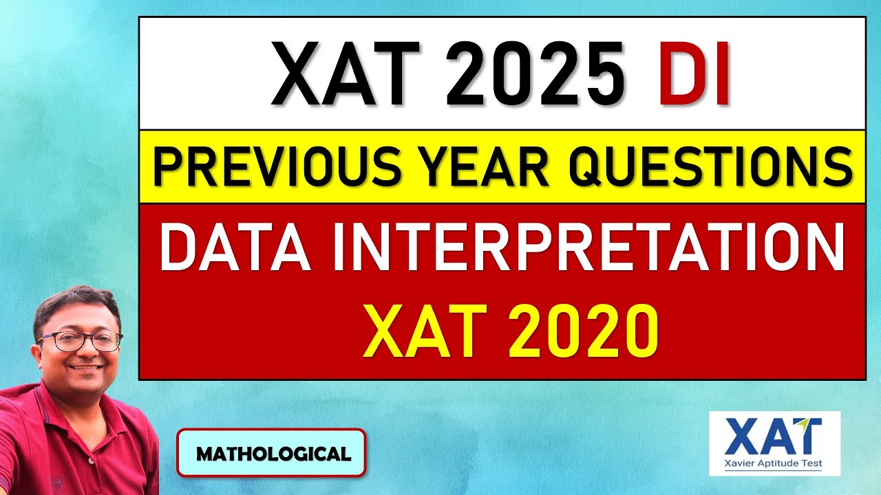 XAT 2025 DATA INTERPRETATION Series || XAT 2020 - Data Interpretation Solutions || XAT DI Solutions