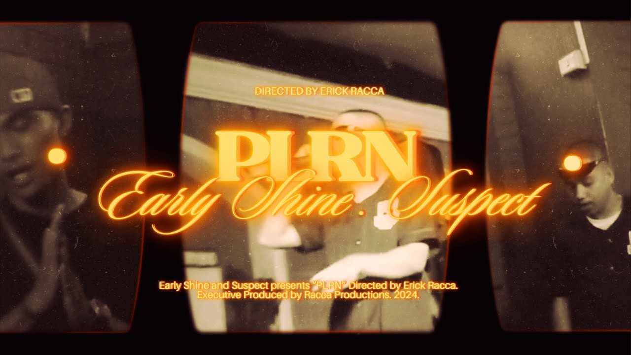 Early Shine x Suspect - PLRN (Official Music Video)