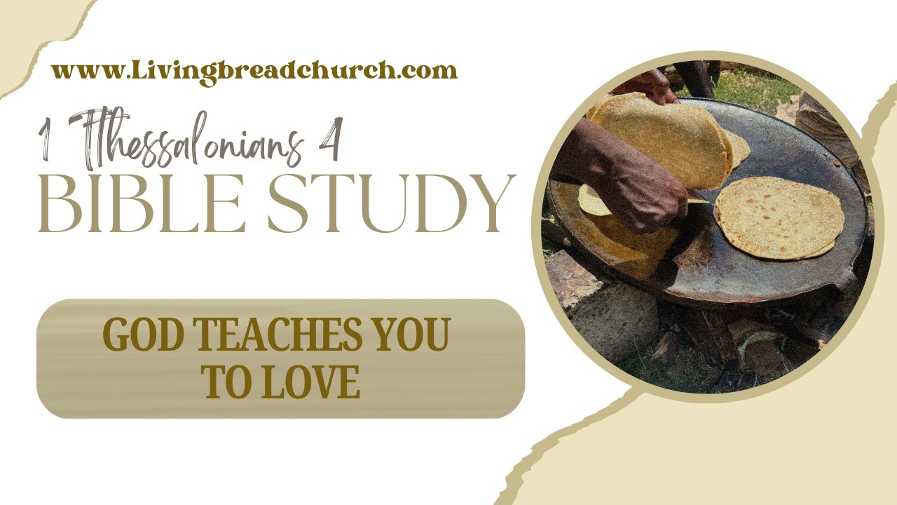 1 Thess 4 God teaches you to love