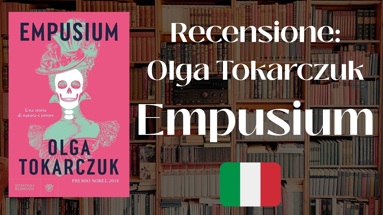 Olga Tokarczuk: Empusium | Recensione libro | Premio Nobel per la Letteratura