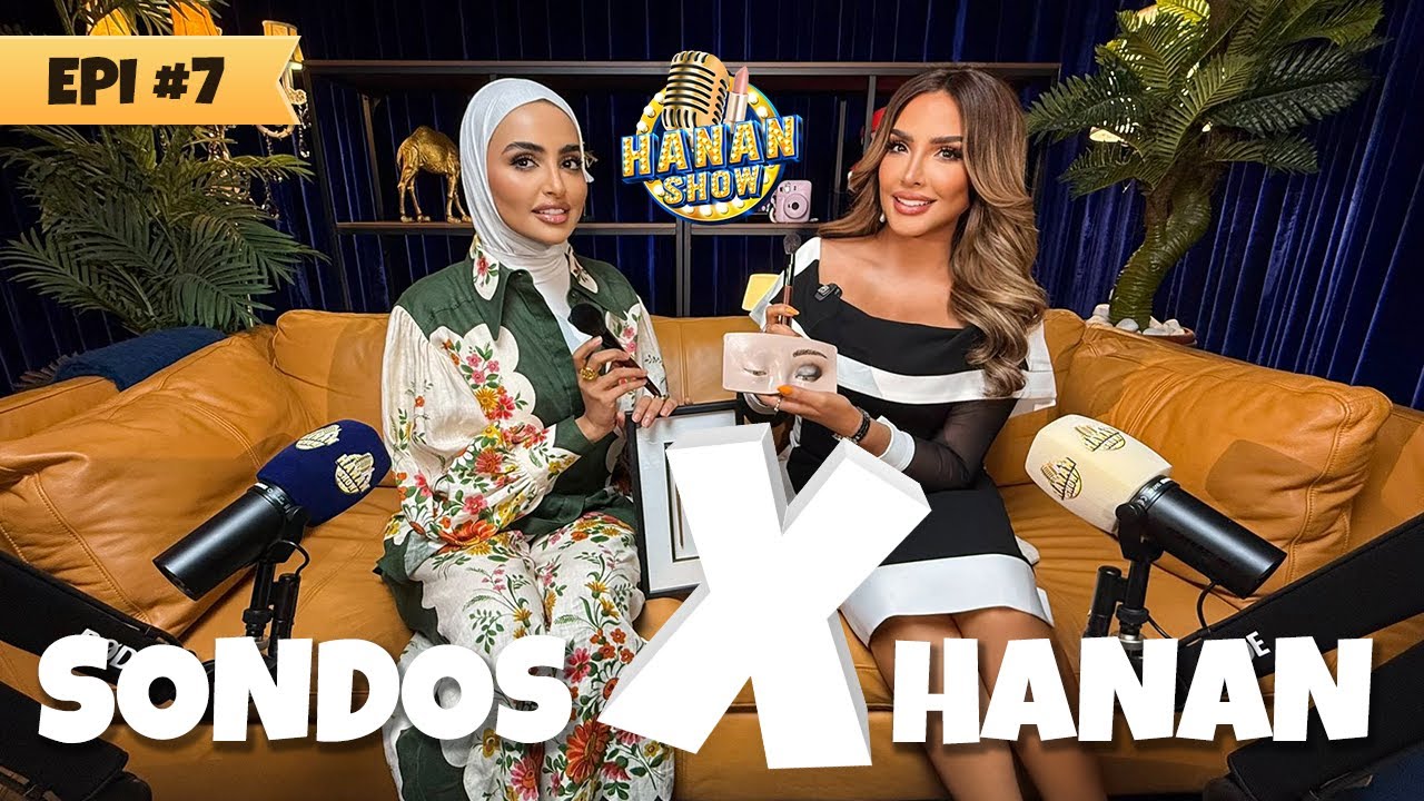Episode #7 - Sondos X Hanan - الحلقة السابعة - حنان مع سندس القطان