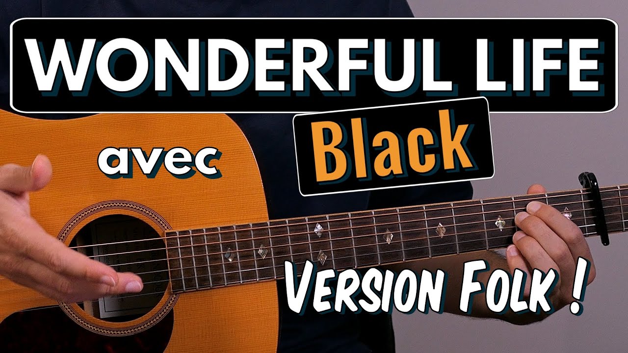 La version magnifique de Katie Melua - Wonderful Life de Black ! Tuto Guitare