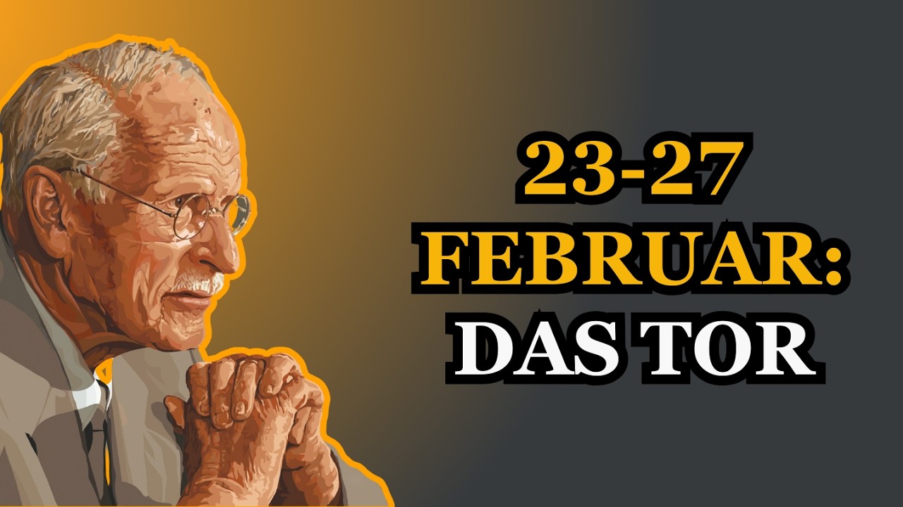 23.–27. Februar: Dein Schicksal erhebt sich – das Tor ist offen | Carl Jung