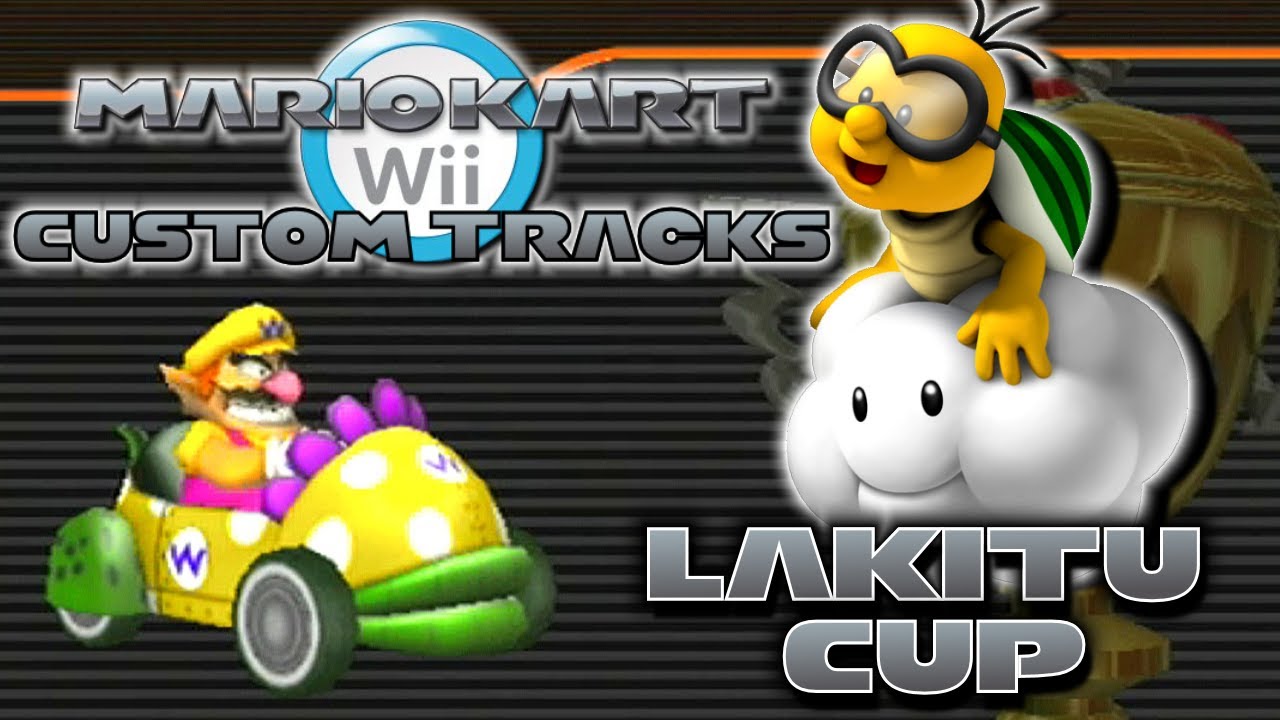Mario Kart Wii Custom Tracks - Lakitu Cup