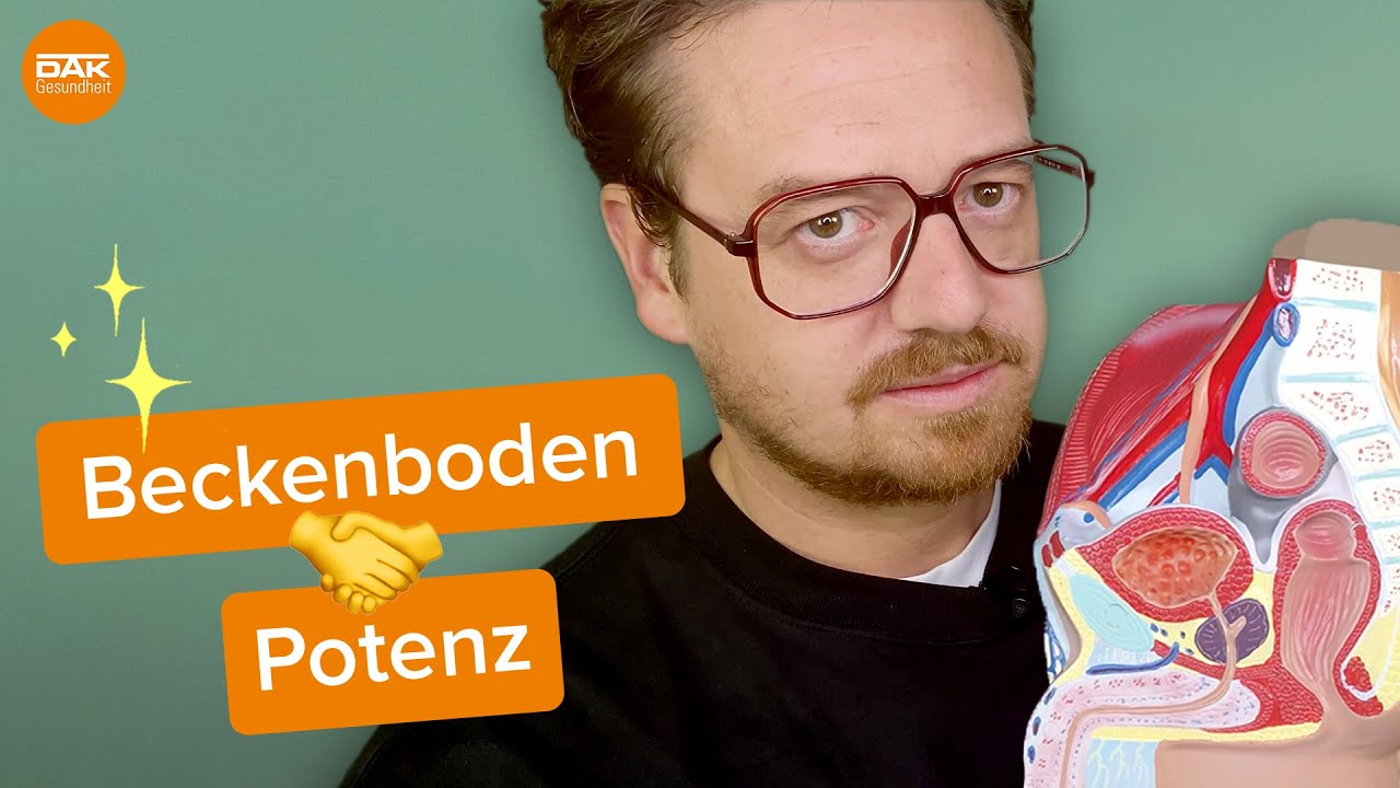 Besseres Sexleben durch Beckenbodentraining? | @doktorsex | DAK-Gesundheit