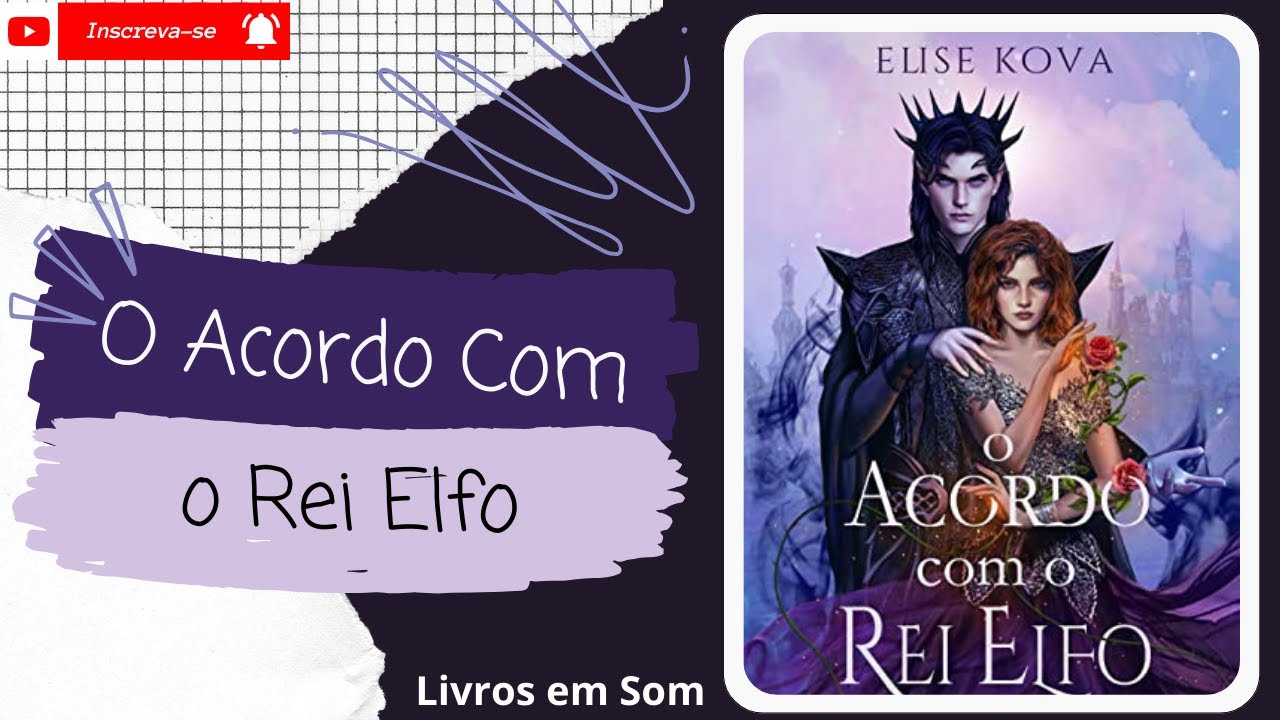 💨O Acordo Com o Rei Elfo ◾ S&eacute;rie: Fantasia 001 ◾ Livro 1