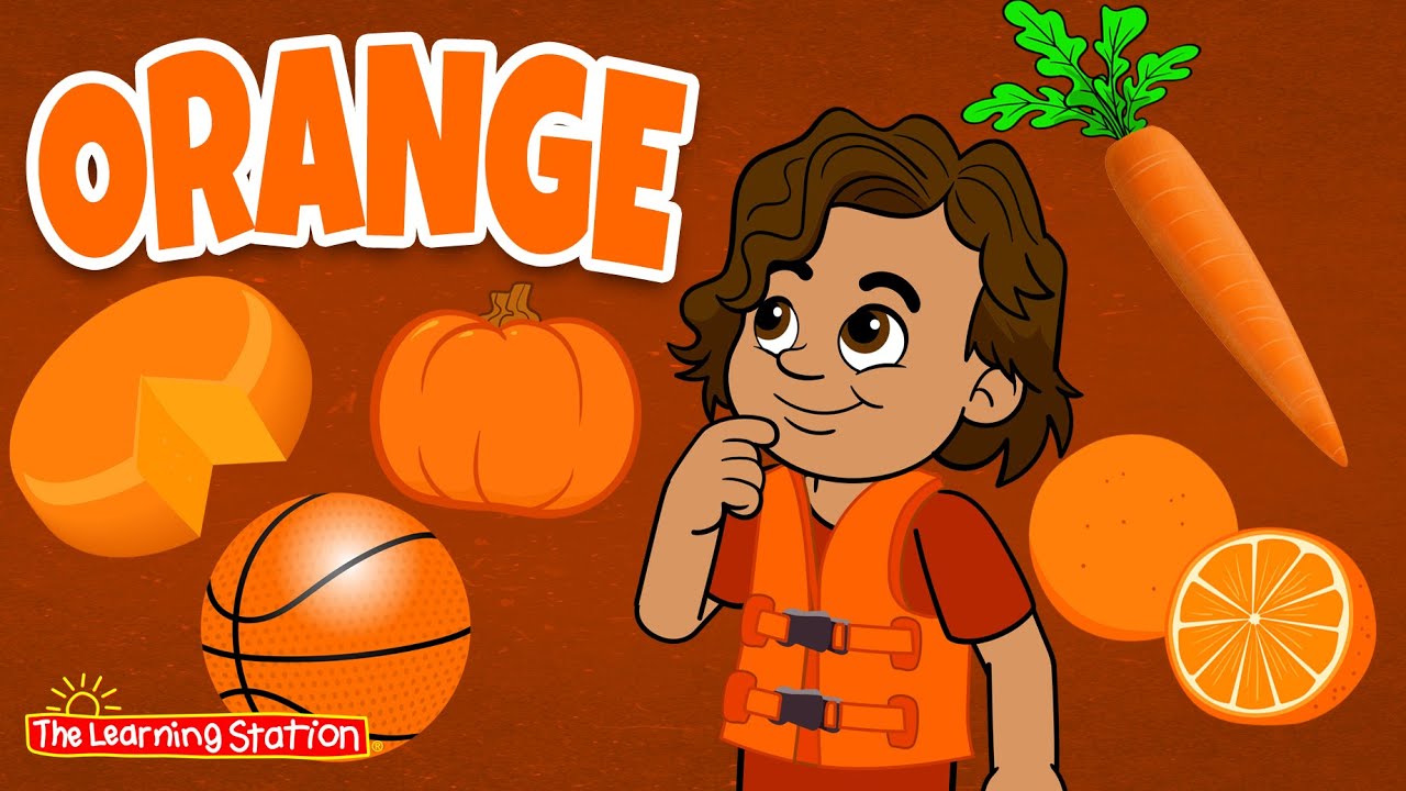 Orange ♫ Color Orange Song ♫ Color Songs ♫ Kids Songs by The Learning Station