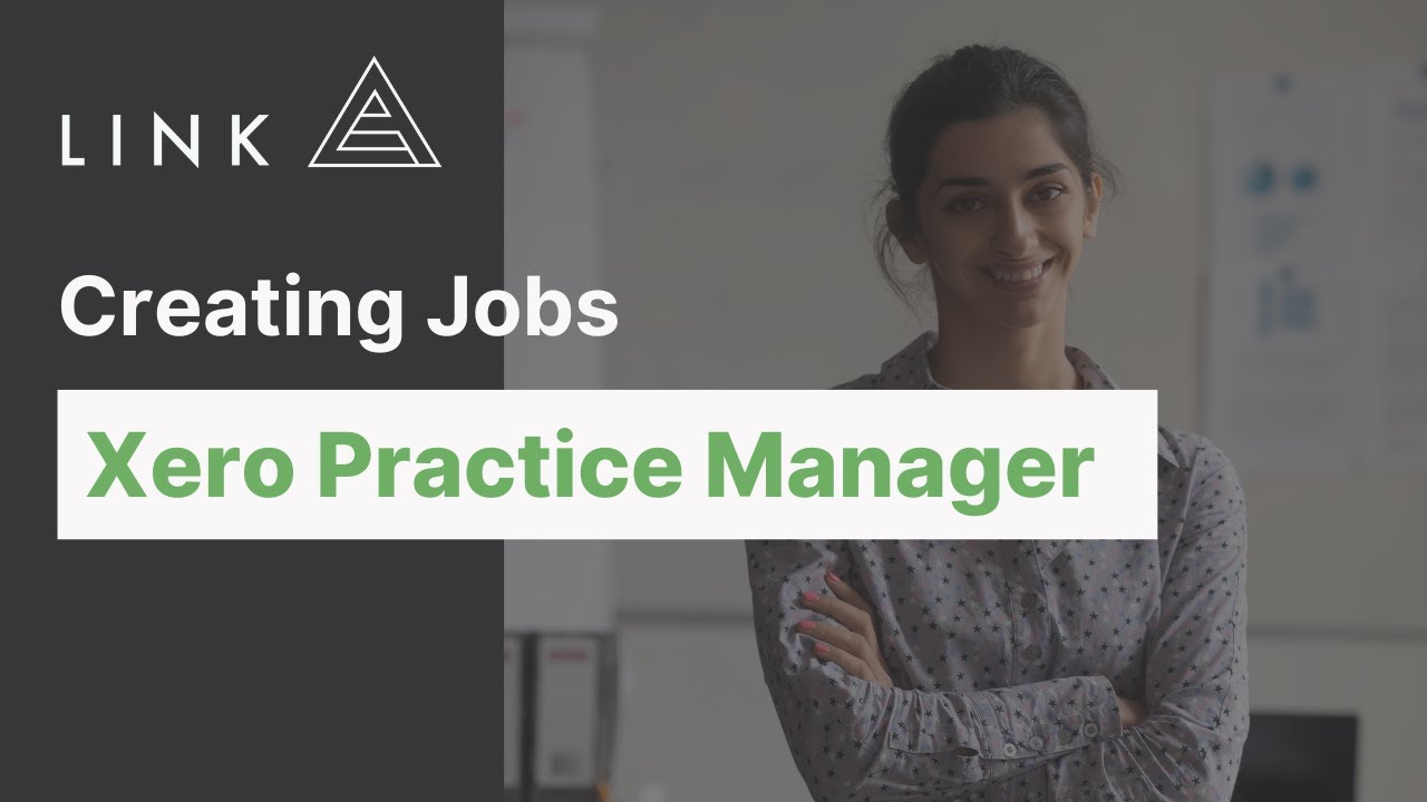 Creating Jobs with Xero Practice Manager