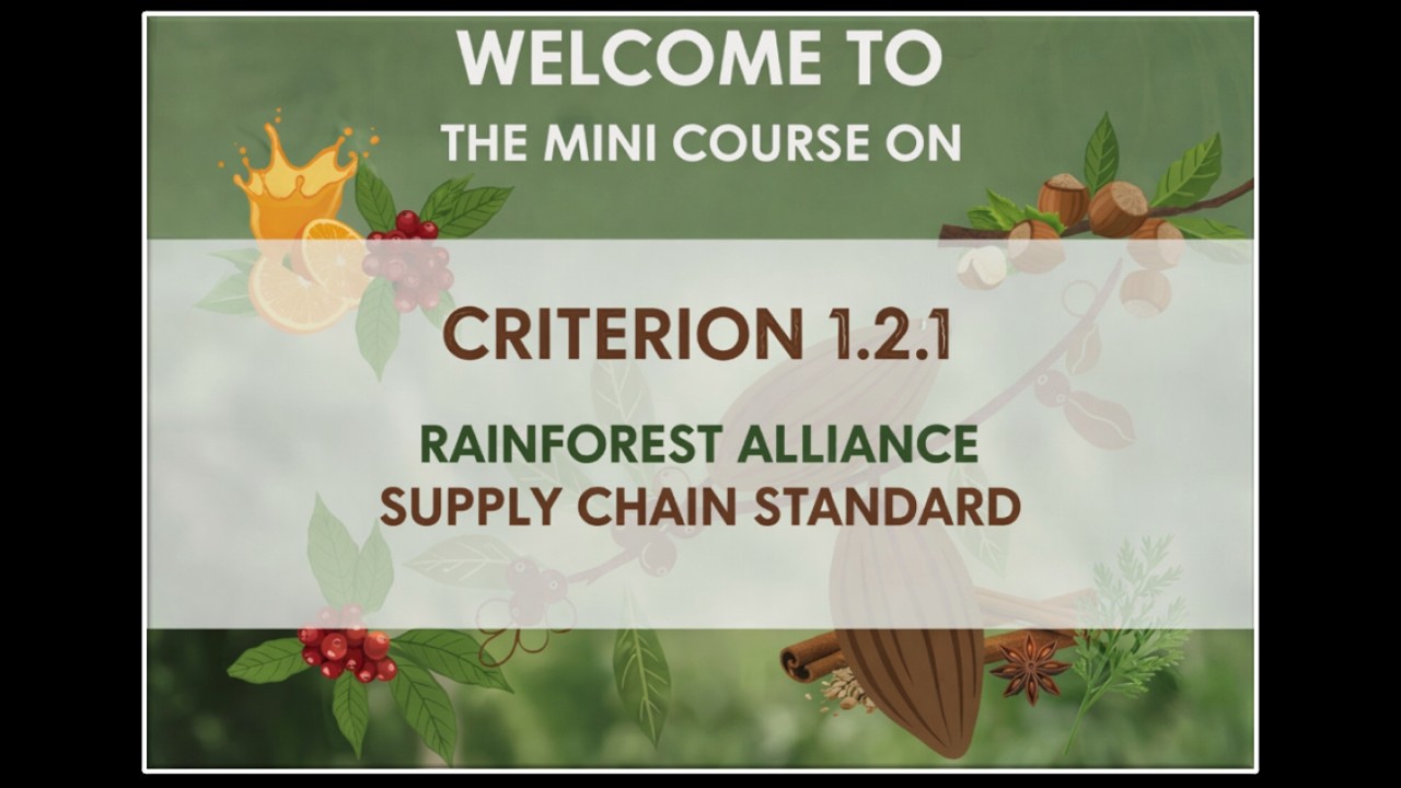 Criterion 1.2.1 of the Rainforest Alliance Supply Chain Standard