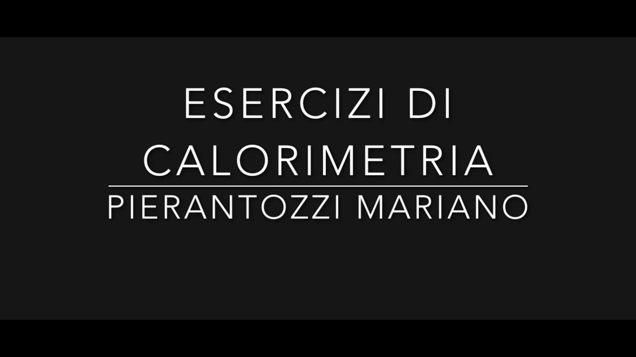 Esercizi di calorimetria
