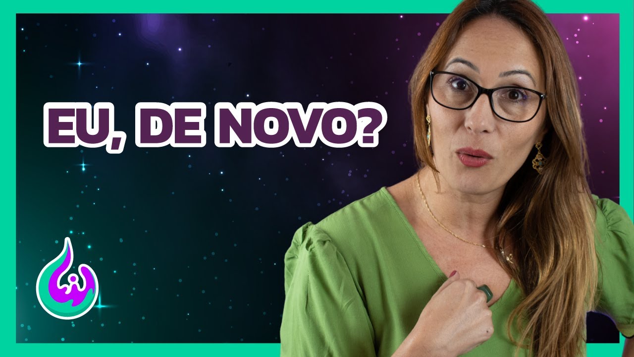 Por que Sempre Eu? | Multiverso da Mente - Neiva Maria