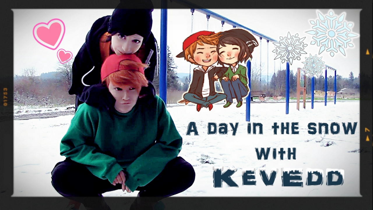 A Day in the Snow with KevEdd!!