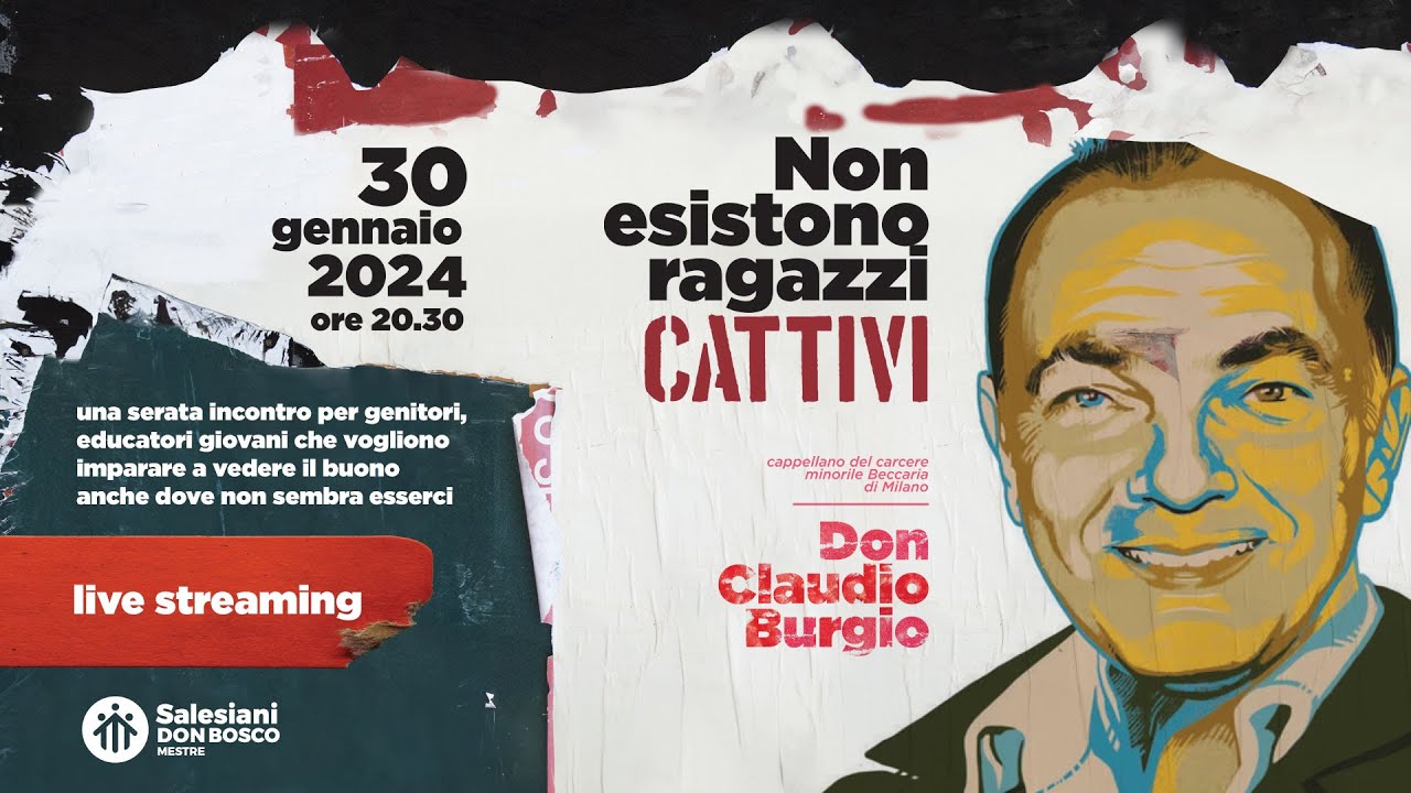 NON ESISTONO RAGAZZI CATTIVI - incontro con Don Claudio Burgio