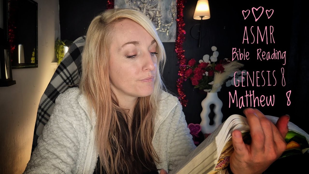Christian ASMR | Bible Reading | Genesis 8 & Matthew 8
