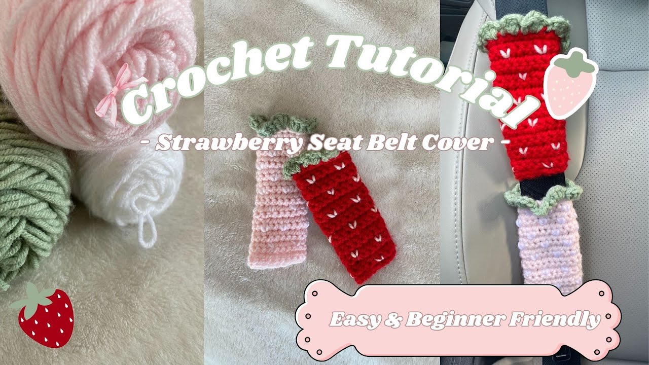 Crochet Strawberry Seat Belt Cover (Quick & Easy + Beginner Friendly)